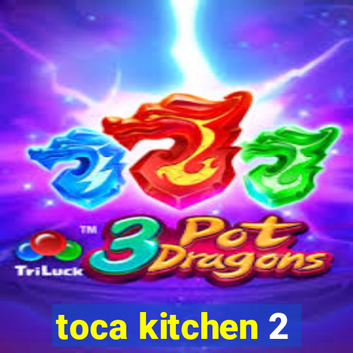 toca kitchen 2